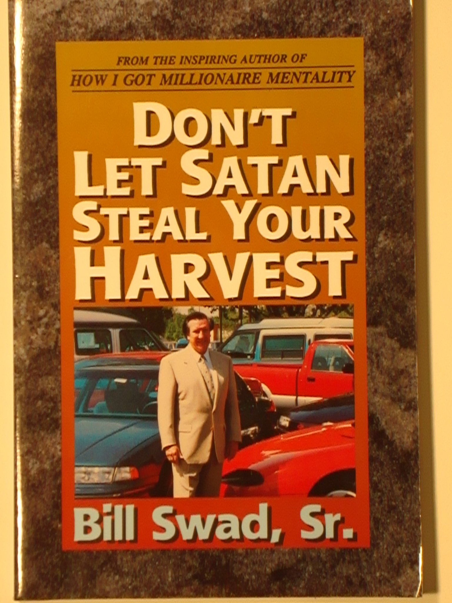 Cover of Dont Let Satan Steal Your Harvest