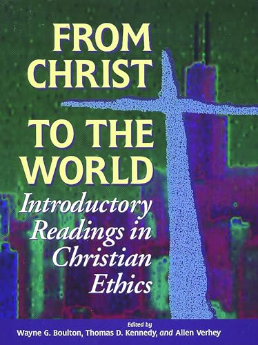 Cover of From Christ to the World - Christian Ethics