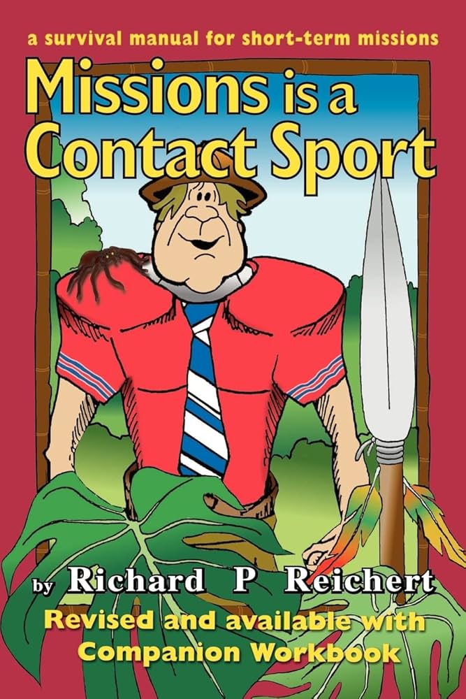 Cover of Missions is a Contact Sport - A Survi val Manual for short term missions