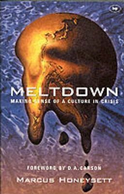 Cover of Meltdown - Making Sense of a culture in Crisis