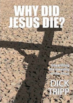 Cover of Why Did Jesus Die (Tripp)