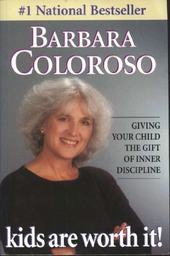 Cover of Kids Are Worth It - Giving Your Child the Gift of Inner Discipline