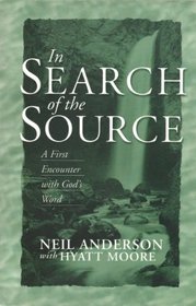 Cover of In Search of the Source - A First Encounter with Gods Word