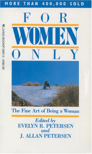 Cover of For Women Only - The Fine Art Of Being A Woman