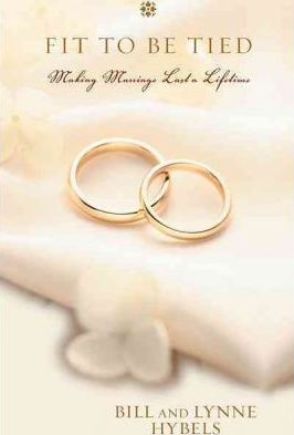 Cover of Fit to be Tied - Making Marriages Last A Lifetime (M)