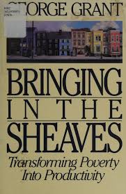 Cover of Bringing in the Sheaves - transforming poverty into productivity