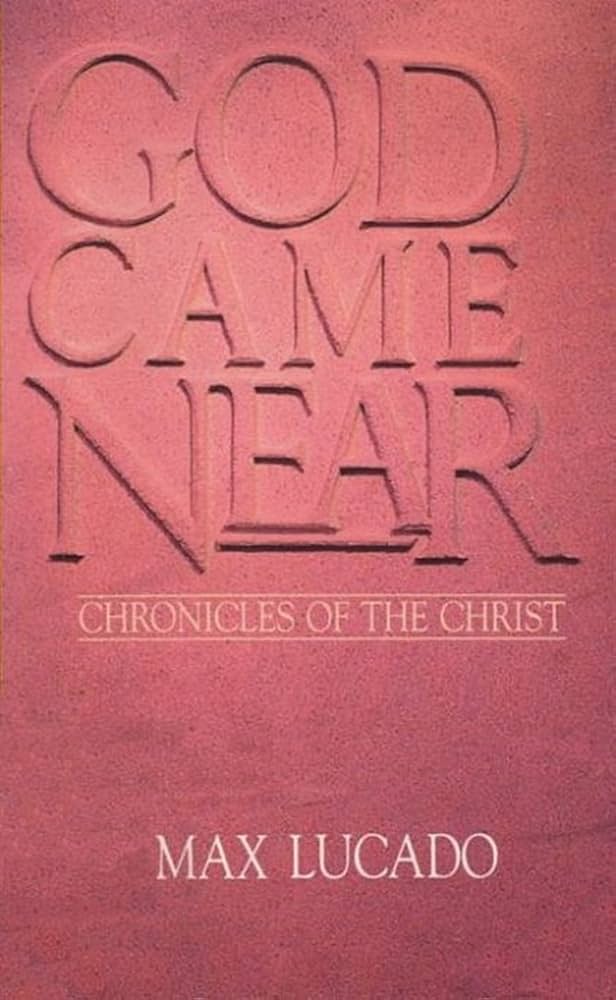 Cover of God Came Near - Chronicles of the Christ