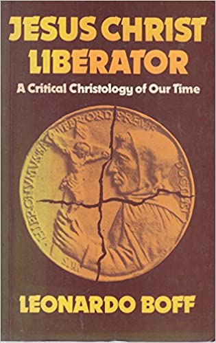 Cover of Jesus Christ Liberator - A Critical Christology of Our Time