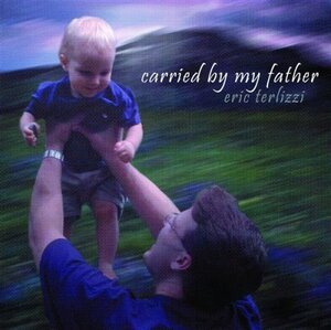 Cover of Carried By My Father
