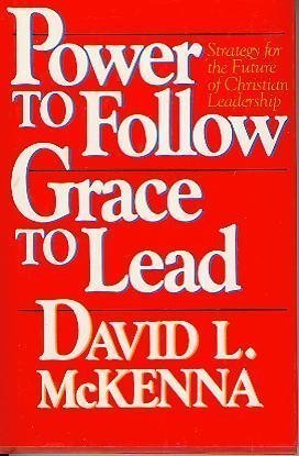 Cover of Power to follow, grace to lead