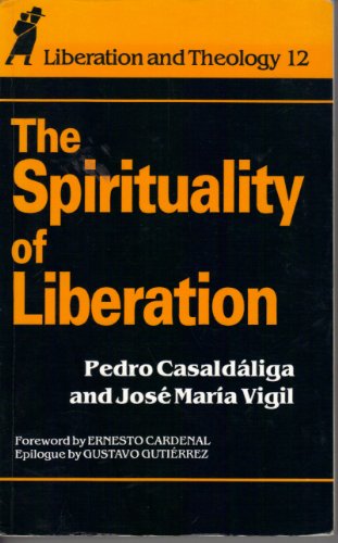 Cover of The Spirituality of Liberation - Liberation and Theology 12