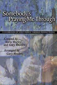Cover of Somebody's Praying Me Through: A Celebration of God's Power Through Praying People
