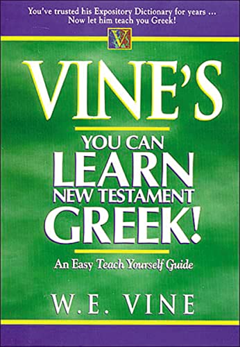 Cover of Vines - You Can Learn New Testament Greek - An easy Teach Yourself Guide