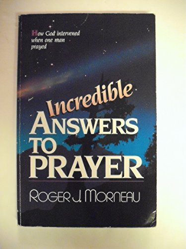 Cover of Incredible Answers to Prayer