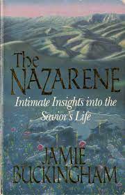 Cover of The Nazarene - Intimate Insights into the Saviours Life
