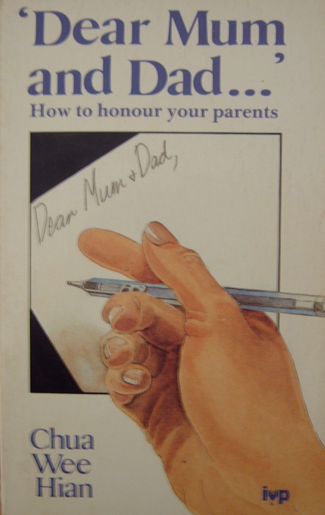 Cover of Dear Mum and Dad - How to honour your parents