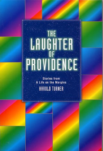 Cover of The Laughter of Providence - Stories from A Life on the Margins