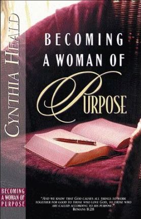 Cover of Becoming A Woman Of Purpose