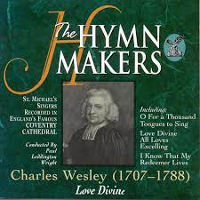 Cover of The Hymn Makers - Charles Wesley - Love Divine - CD