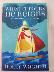 Cover of When It Pours He Reigns - Overcoming Lifes Storms