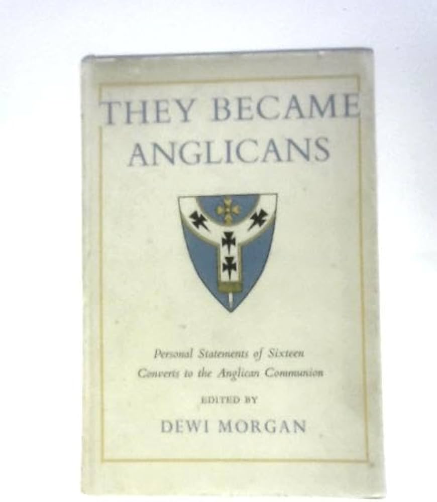Cover of They Became Anglicans - Personal Statements of Sixteen Converts to the Anglican Communion
