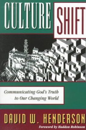 Cover of Culture Shift - Communicating Gods Truth In A Postmodern World