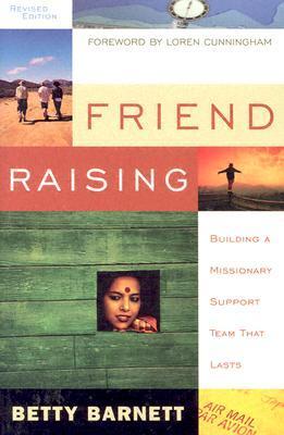 Cover of Friend Raising Building a Missionary Support Team that Lasts