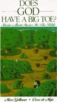 Cover of Does God Have a Big Toe ? - Stories about stories in the Bible