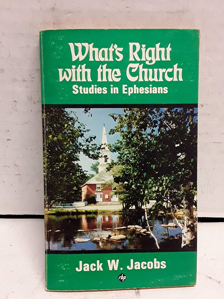 Cover of Whats Right With The Church - Studies in Ephesians