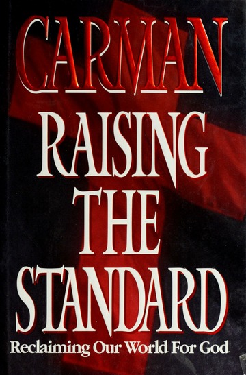 Cover of Raising the Standard ( Carman )