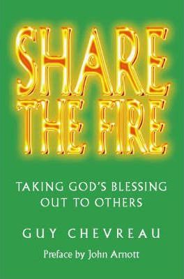 Cover of Share the Fire - The Toronto Blessing and Grace Based Evangelism