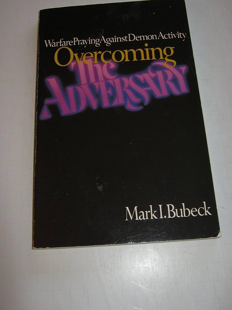 Cover of Overcoming the Adversary - Warfare Praying Against Demon Activity