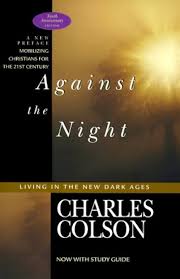 Cover of Against the Night - Living in the New Dark Ages