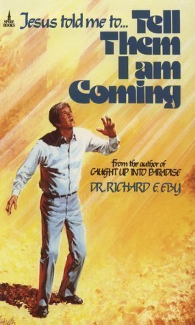 Cover of Jesus Told me to Tell Them I am Coming