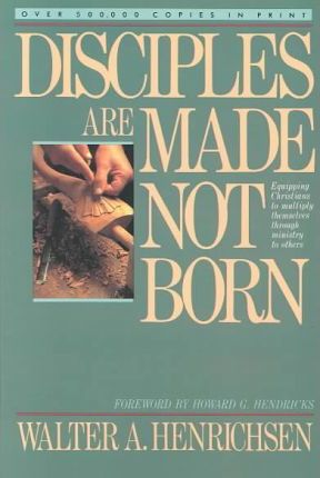 Cover of Disciples Are Made Not Born