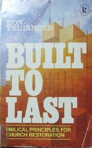 Cover of Built to Last - Biblical principles for church restoration- P