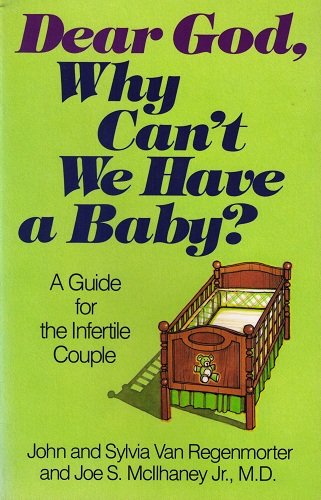 Cover of Dear God, why can't we have a baby?