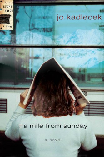 Cover of A Mile From Sunday - The Light foot Trilogy #1
