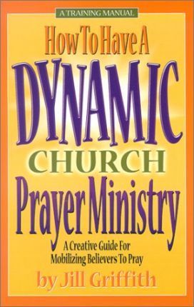 Cover of How to Have a Dynamic Church Prayer Ministry