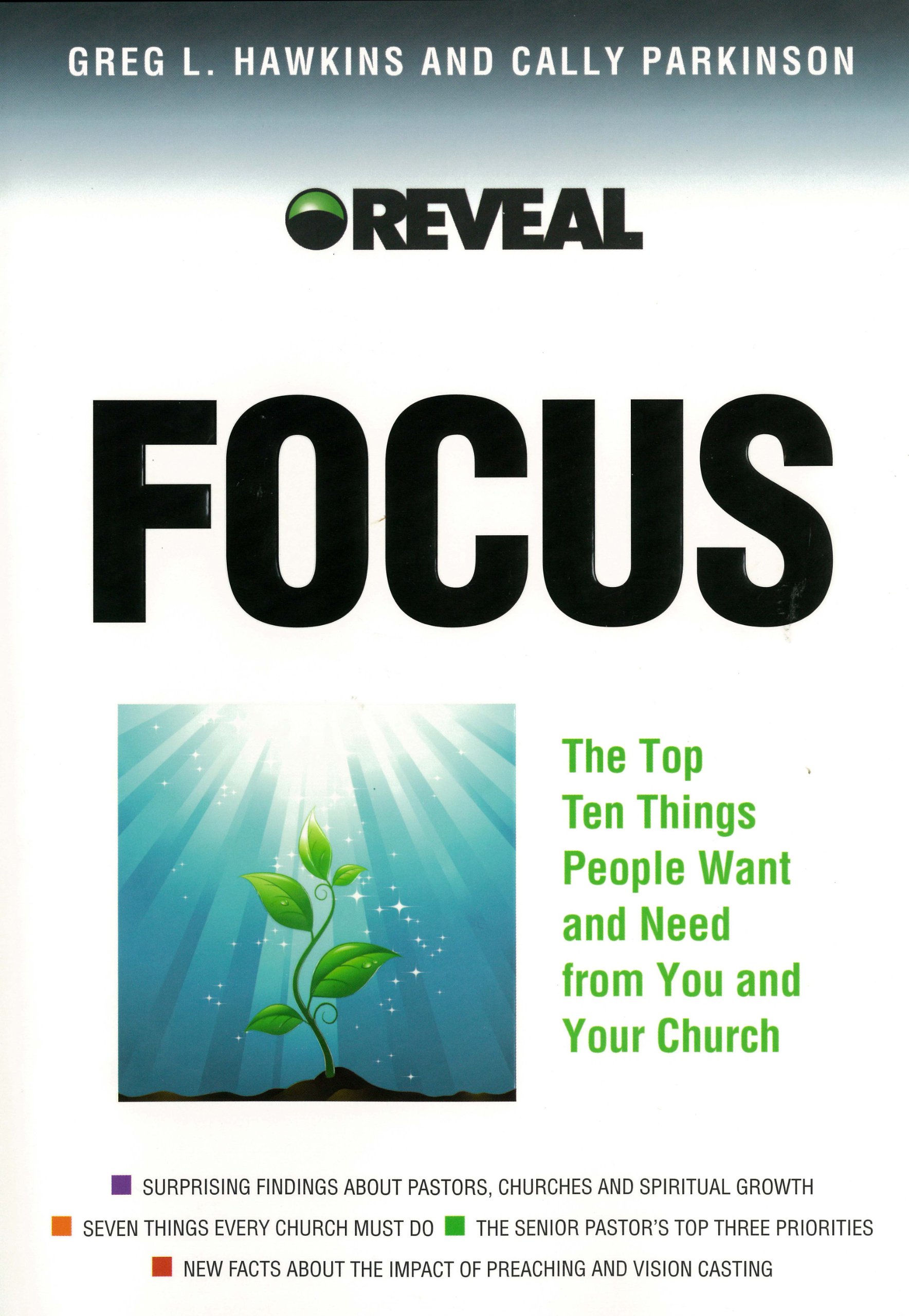 Cover of Focus - The Top Ten things People Want and Need from You and your Church
