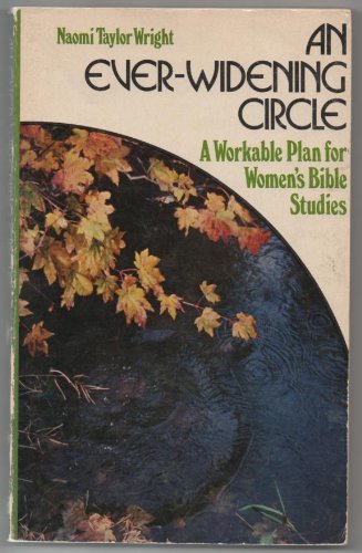 Cover of An Ever-Widening Circle - A workable Plan For Womens Bible Studies