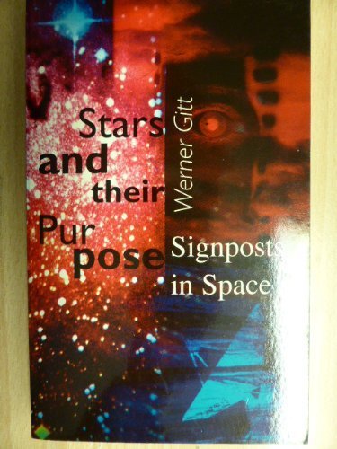 Cover of Stars and Their Purpose - Signposts in Space (Gitt)