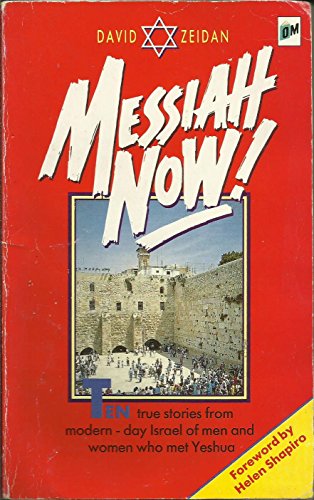 Cover of Messiah Now - Ten true stories from modern day Israel of men and women who met Yeshua
