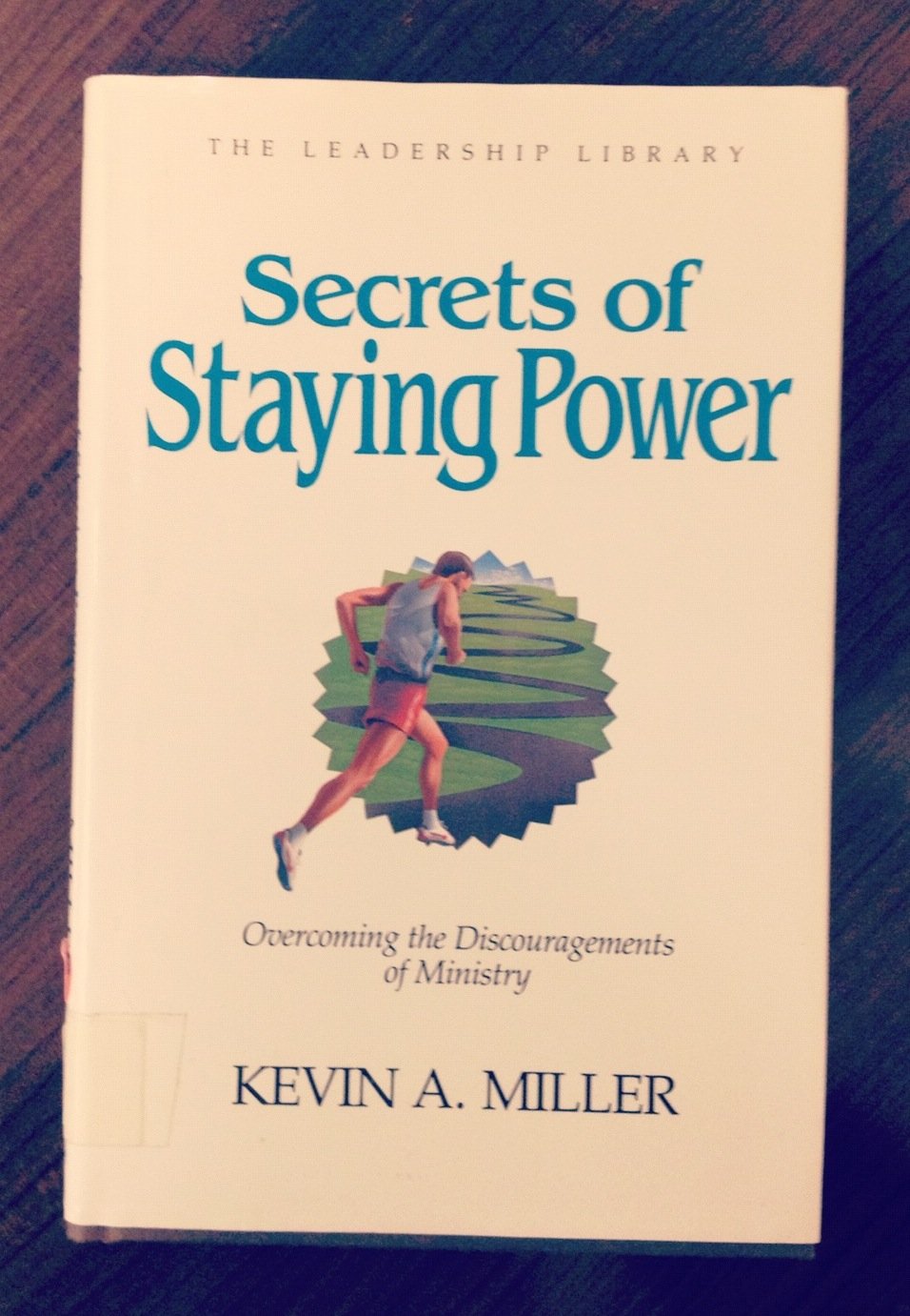Cover of Secrets of Staying Power - Overcoming the Discouragements of Ministry
