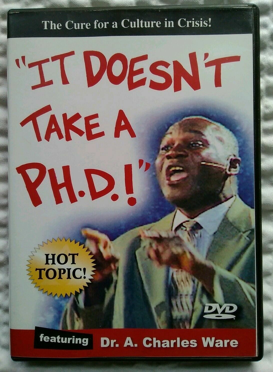 Cover of It Doesnt take A PHD - The Cure For A Culture In Crisis