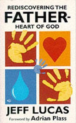 Cover of Rediscovering the Father-Heart of God