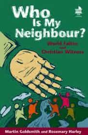 Cover of Who Is My Neighbour - World Faiths Understanding and Communicating