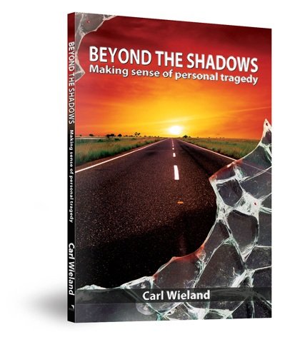 Cover of Beyond The Shadows - Making Sense Of Personal Tragedy
