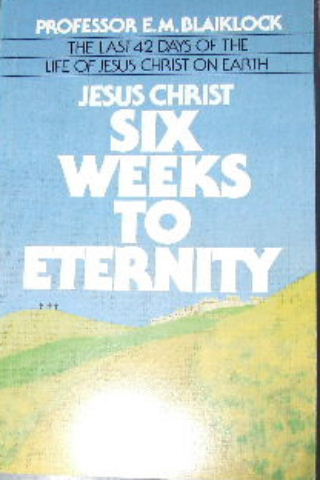 Cover of Six Weeks to Eternity