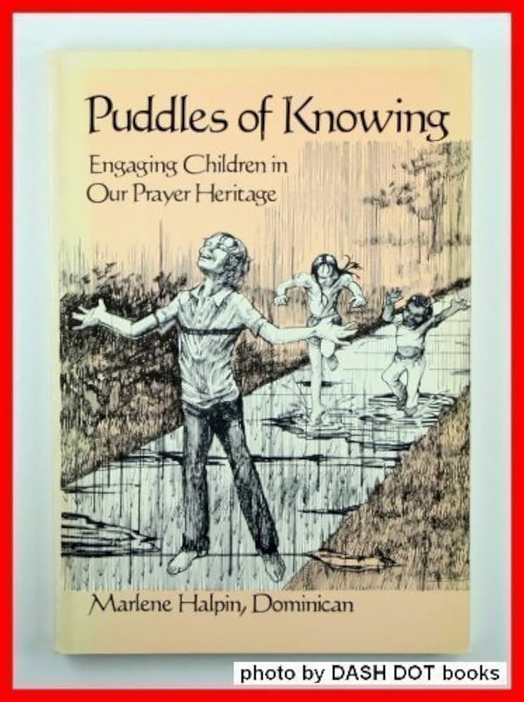 Cover of Puddles of Knowing - Engaging children in Our Prayer Heritage . 